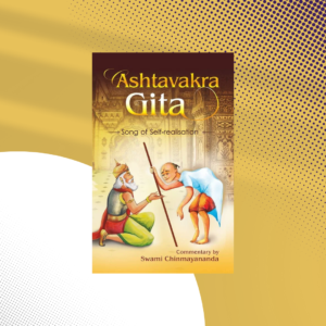 Astavakra Gita by CHINMAYANANDA SWAMI