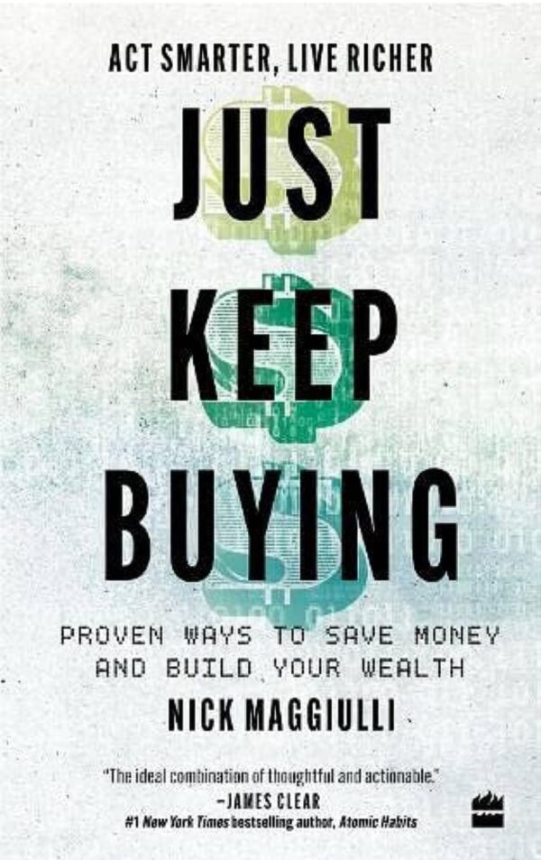 Just Keep Buying by Nick Maggiulli